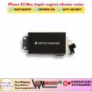 iPhone XS Max taptic engine vibrator motor